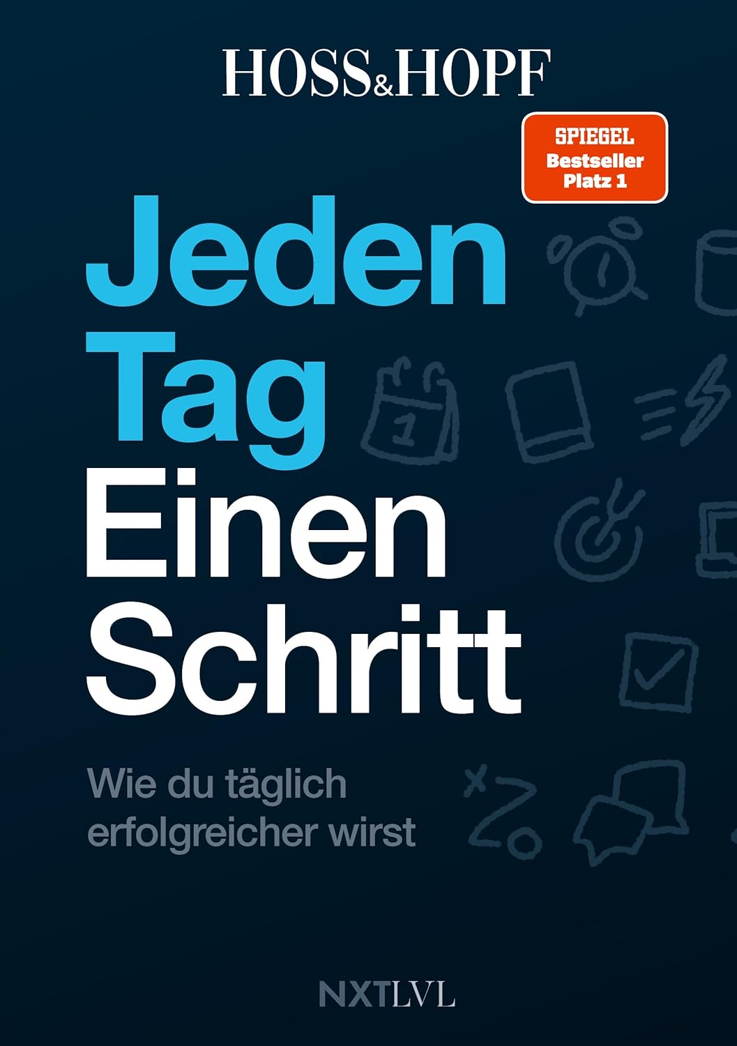 Jeden Tag einen Schritt: Wie du täglich erfolgreicher wirst