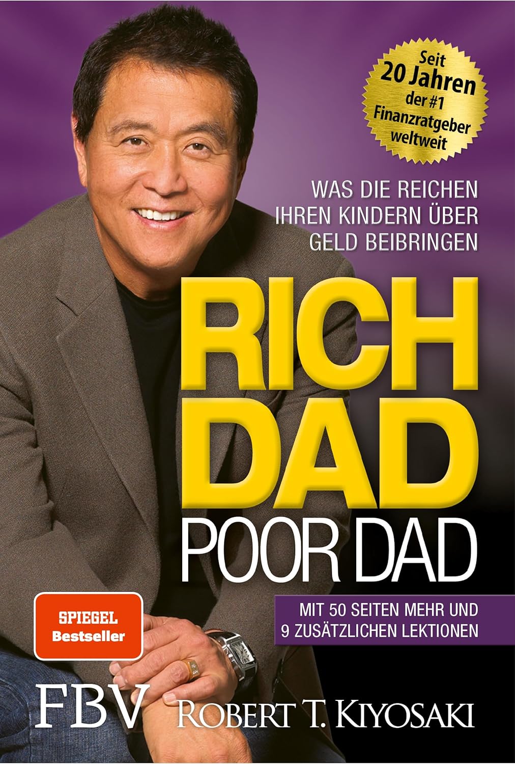 Rich Dad Poor Dad – Was die Reichen ihren Kindern über Geld beibringen