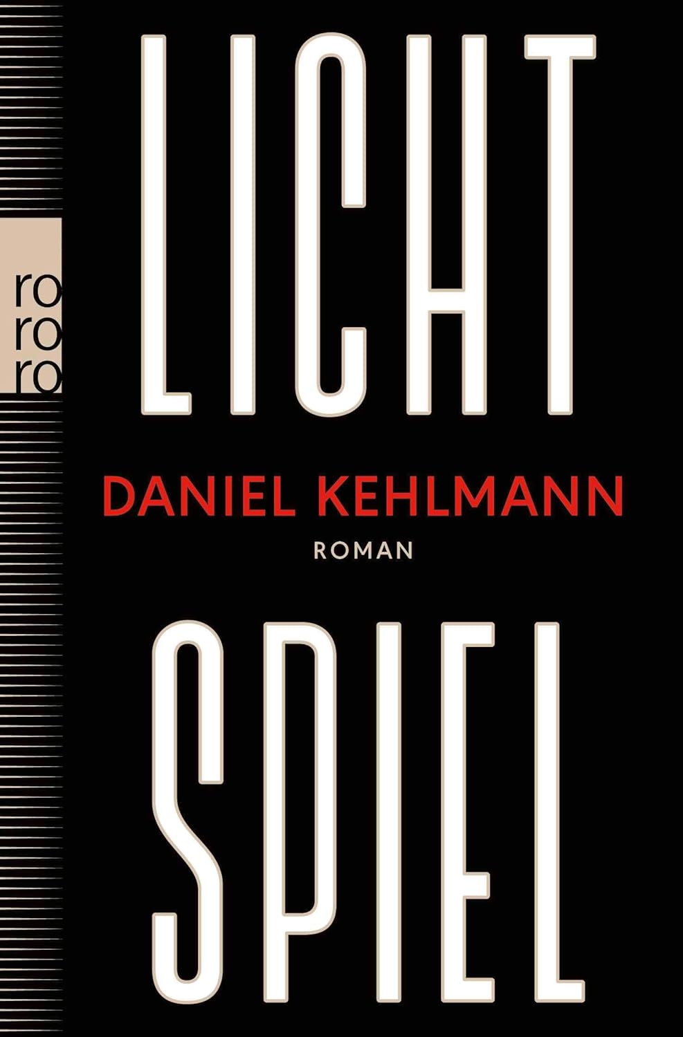 Lichtspiel: Roman